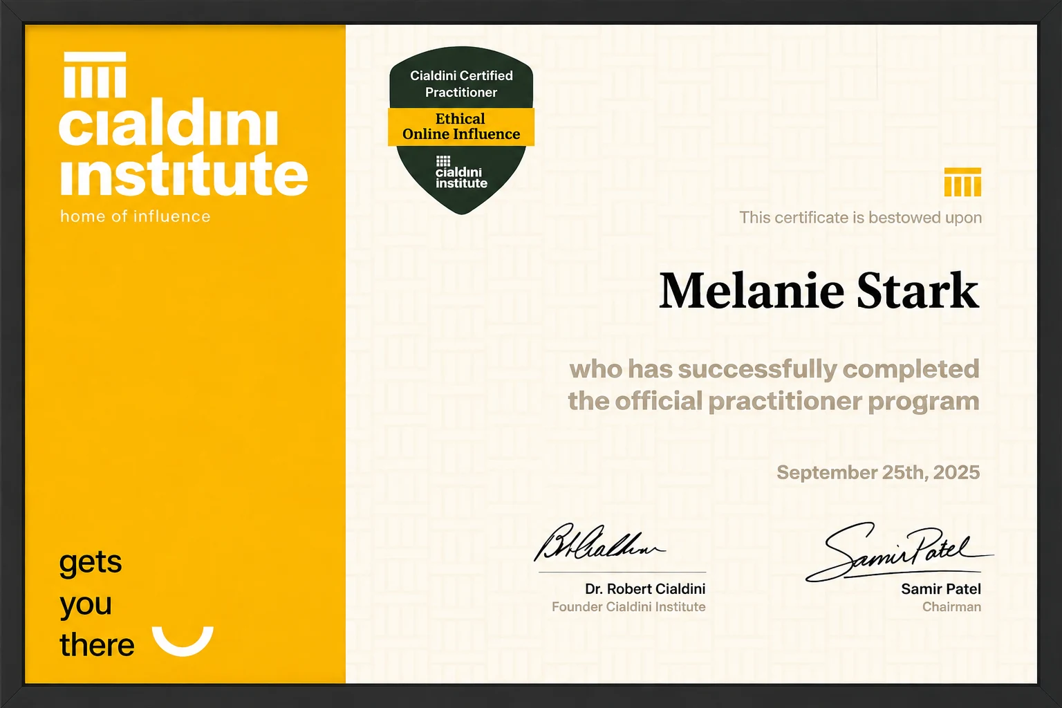 Sample Cialdini Certified Practitioner certificate, signed by Dr. Robert Cialdini and Samir Patel