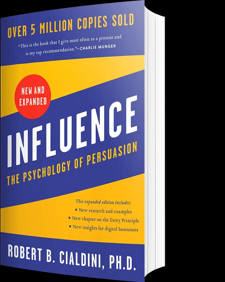 Influence: The Psychology of Persuasion, New and Expanded edition, by Robert B. Cialdini