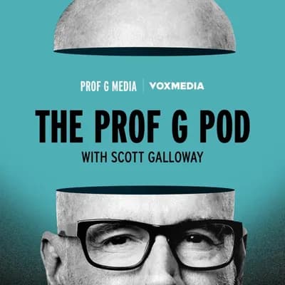 The Prof G Pod with Scott Galloway artwork